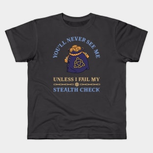 DnD youll never see me unless I fail my stealth check Dungeons and Dragons pickpocket funny Kids T-Shirt